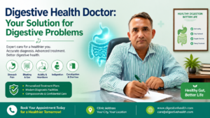 Best Digestive Health Doctor for Stomach Relief