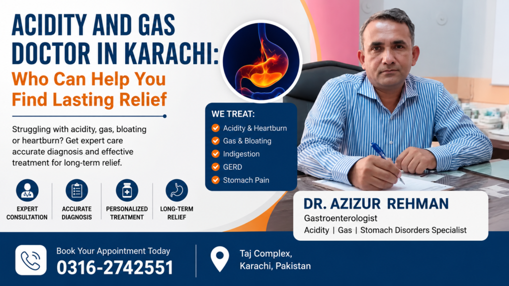 Acidity and Gas Doctor in Karachi